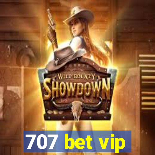 707 bet vip